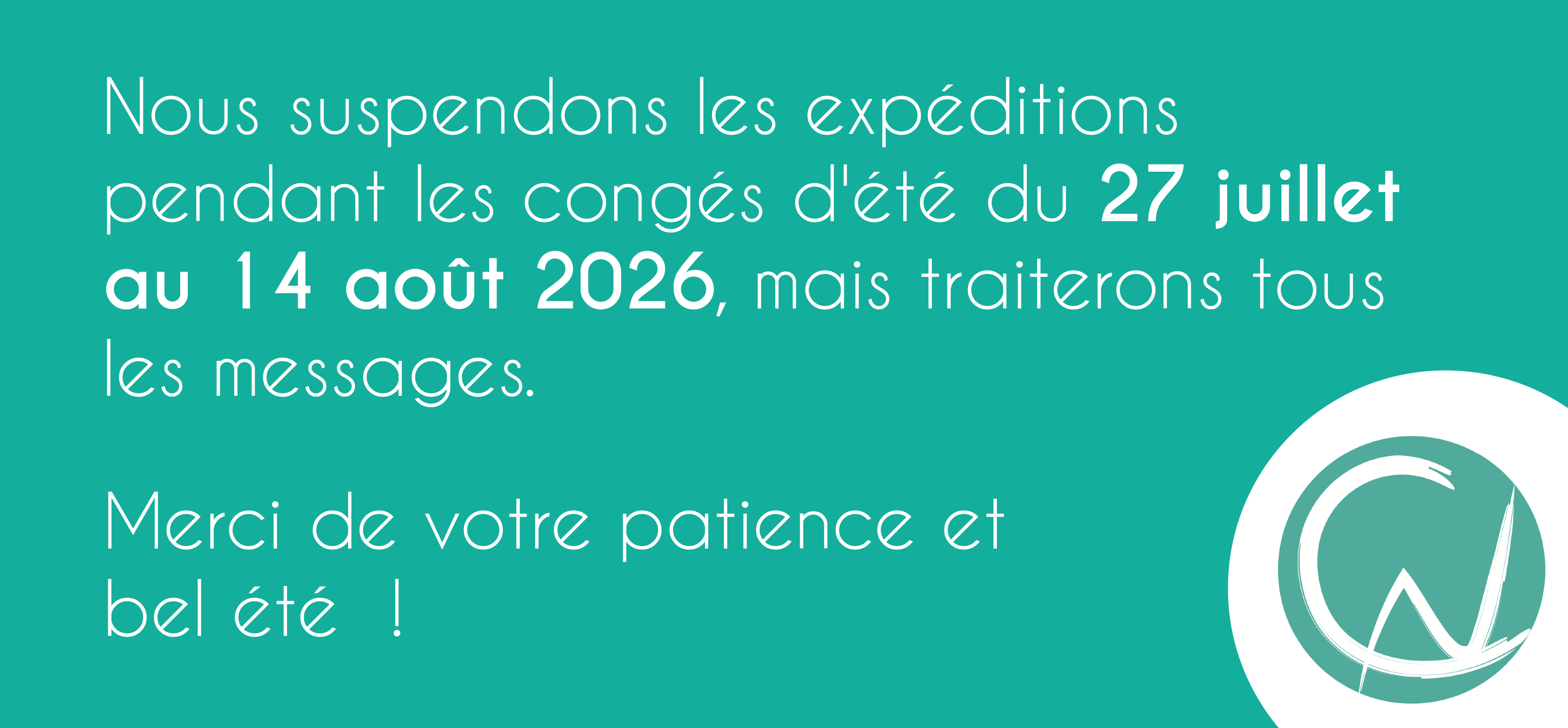 Reprise des livraison le 17 aout !